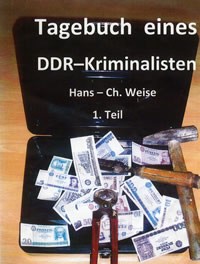 Tagebuch eines DDR-Kriminalisten